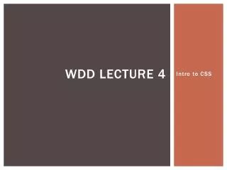 WDD Lecture 4
