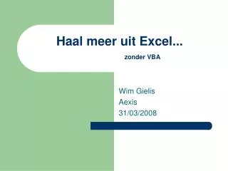 haal meer uit excel zonder vba