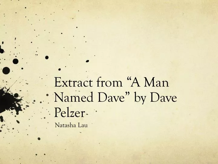 extract from a man named dave by dave pelzer