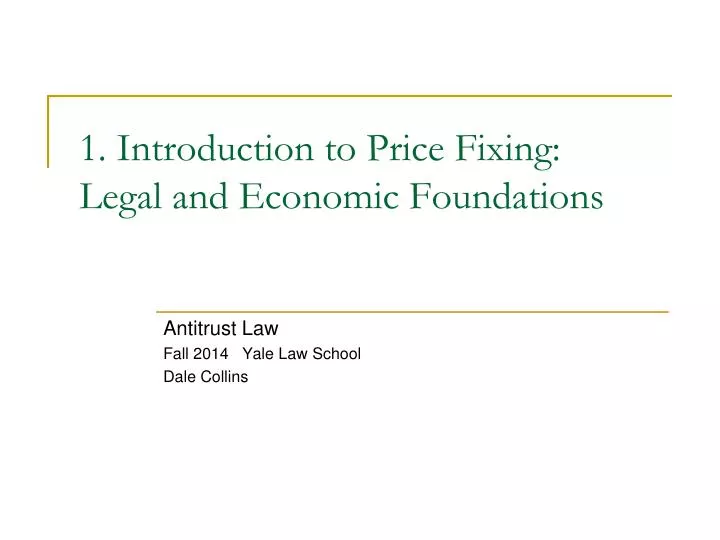 1 introduction to price fixing legal and economic foundations