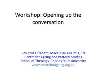 Workshop: Opening up the conversation