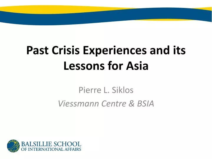 past crisis experiences and its lessons for asia