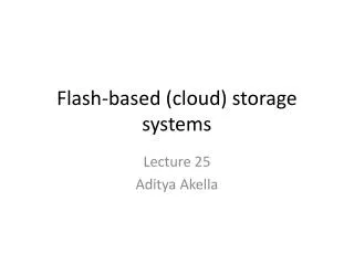 Flash-based (cloud) storage systems