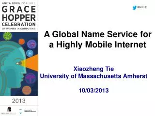 A Global Name Service for a Highly Mobile Internet