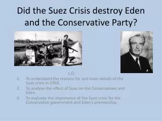Did the Suez Crisis destroy Eden and the Conservative Party?