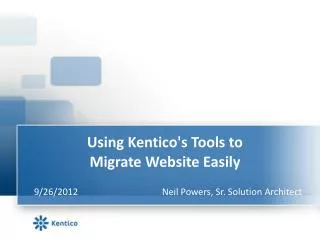 Using Kentico's Tools to Migrate Website Easily