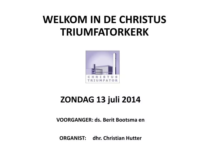 welkom in de christus triumfatorkerk