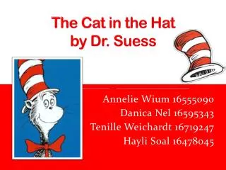 The Cat in the Hat by Dr. Suess