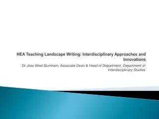 HEA Teaching Landscape Writing: Interdisciplinary Approaches and Innovations