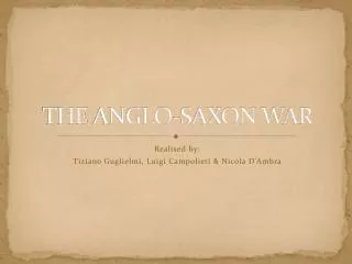 THE ANGLO-SAXON WAR