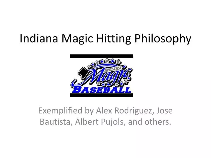 indiana magic hitting philosophy