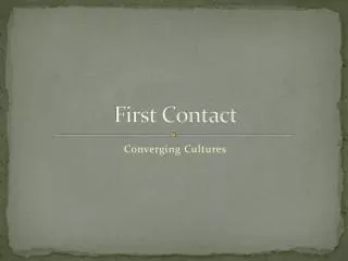 First Contact