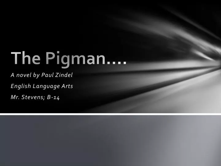 the pigman