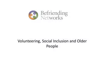 Volunteering, Social Inclusion and Older People