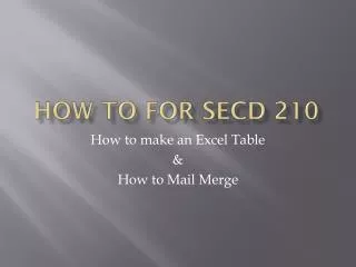 How to for secd 210