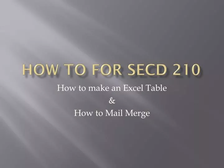 how to for secd 210