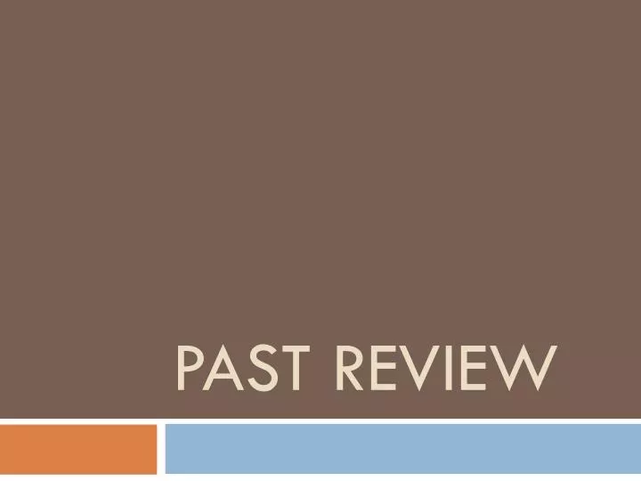 past review