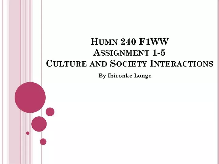 humn 240 f1ww assignment 1 5 culture and society interactions