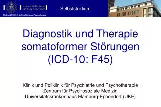 Diagnostik und Therapie somatoformer Störungen (ICD-10: F45)