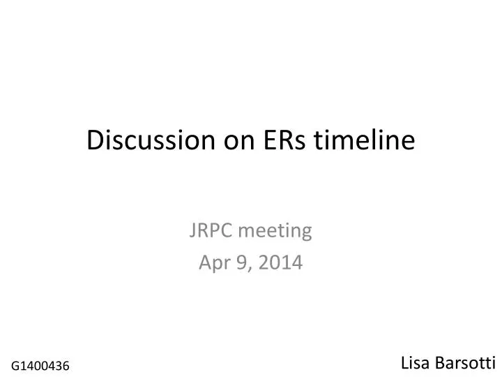 discussion on ers timeline