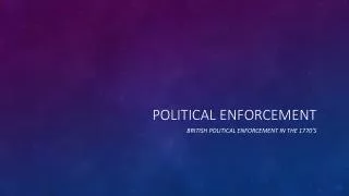 Political Enforcement
