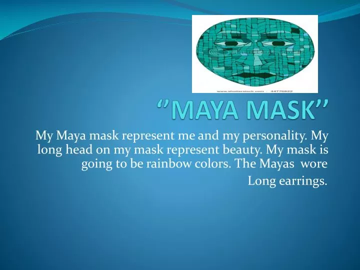 maya mask