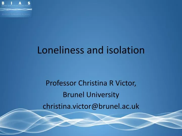 loneliness and isolation