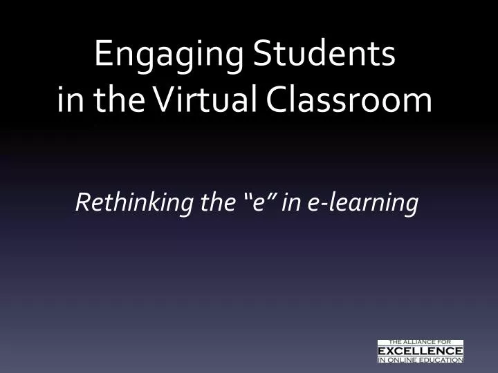 engaging students in the virtual classroom
