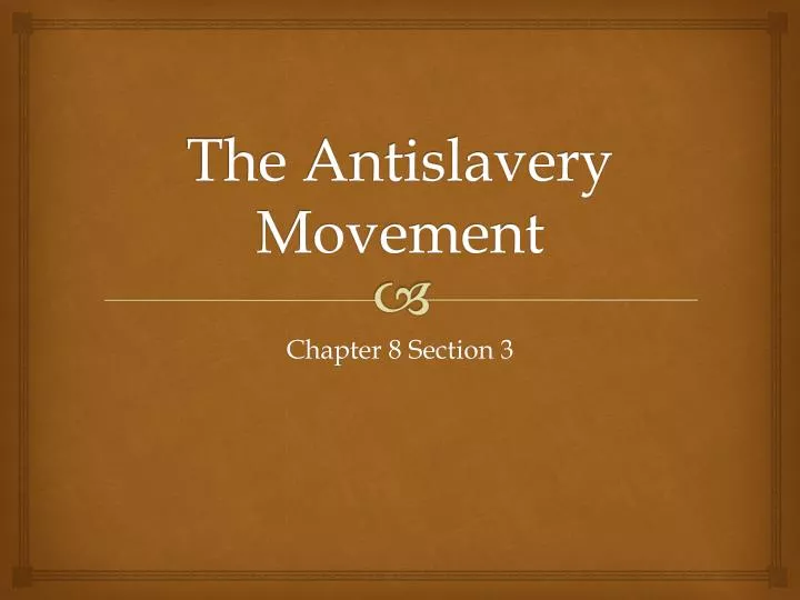 the antislavery movement