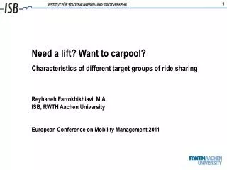 Need a lift? Want to carpool? Characteristics of different target groups of ride sharing