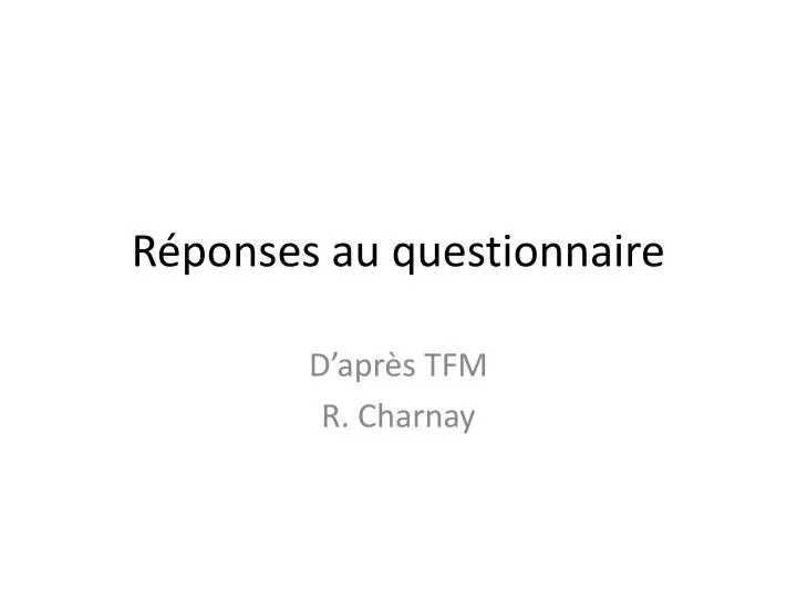 r ponses au questionnaire