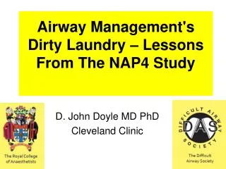 Airway Management's Dirty Laundry – Lessons From The NAP4 Study