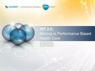 HIT 2.0; Moving to Performance Based Health Care