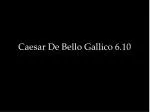 Caesar De Bello Gallico 6.10
