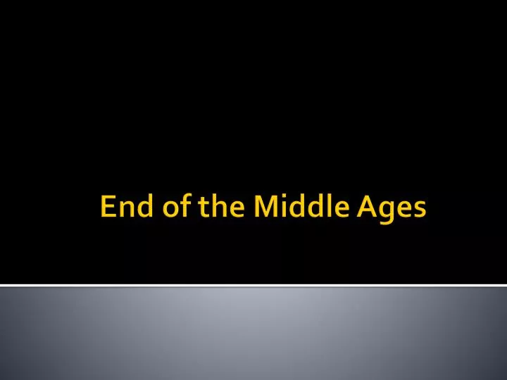end of the middle ages