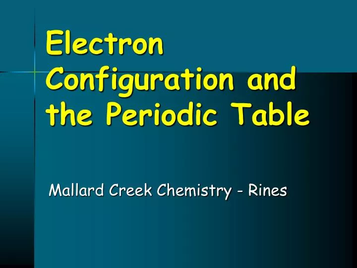 electron configuration and the periodic table