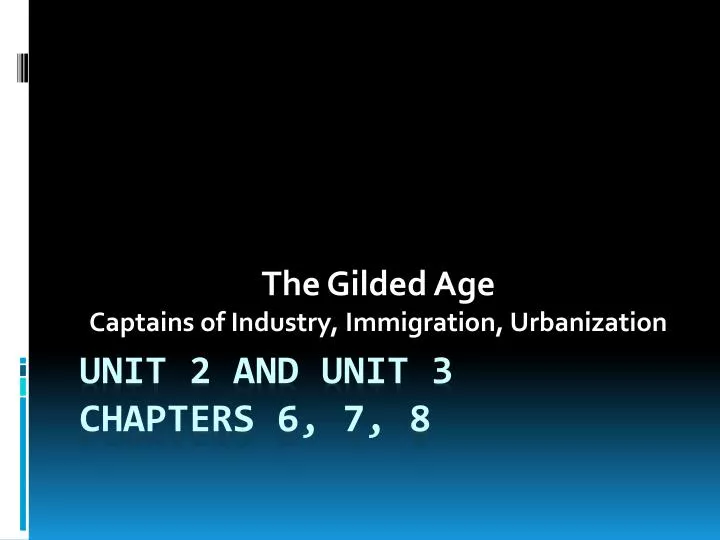 the gilded age captains of industry immigration urbanization