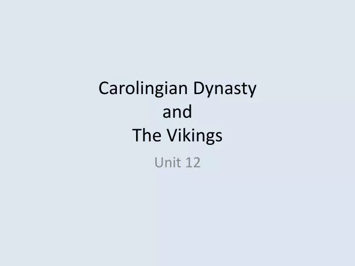 carolingian dynasty and the vikings