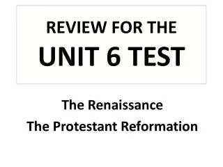REVIEW FOR THE UNIT 6 TEST