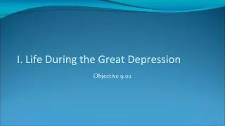 I. Life During the Great Depression