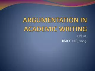 ARGUMENTATION IN ACADEMIC WRITING