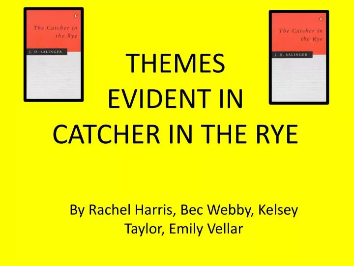 themes evident in catcher in the rye