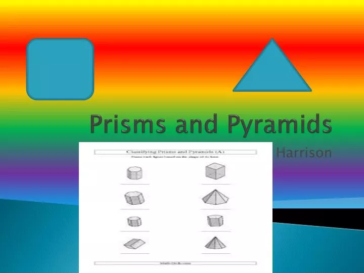 prisms and pyramids