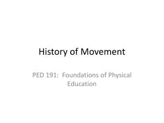 History of Movement