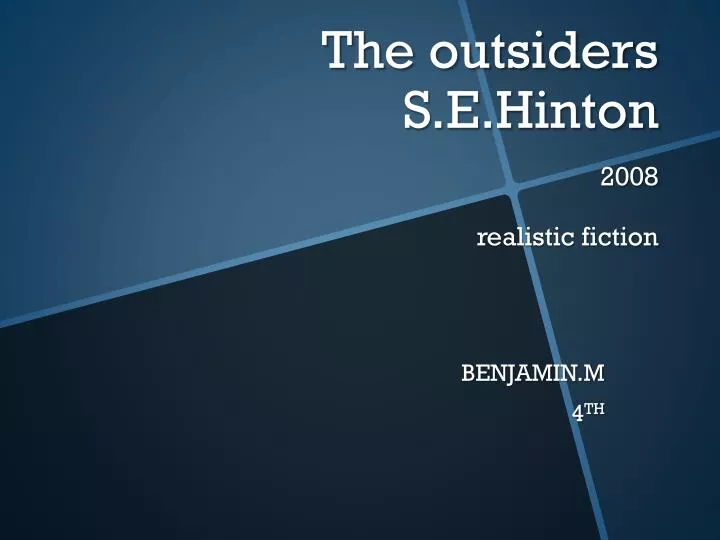the outsiders s e hinton 2008 realistic fiction