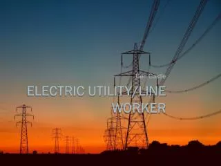 Electric Utility/Line worker