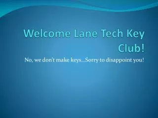 Welcome Lane Tech Key Club!