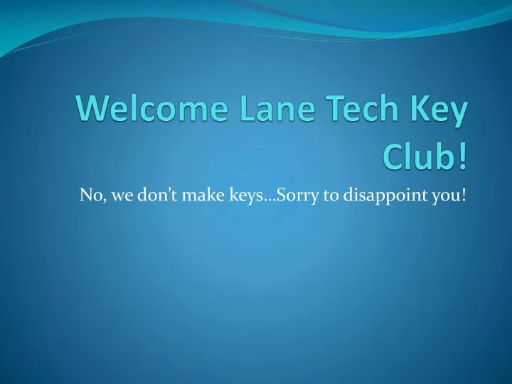 welcome lane tech key club