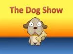 The Dog Show