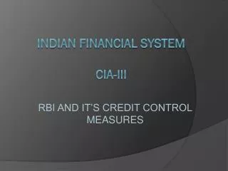 INDIAN FINANCIAL SYSTEM CIA-III